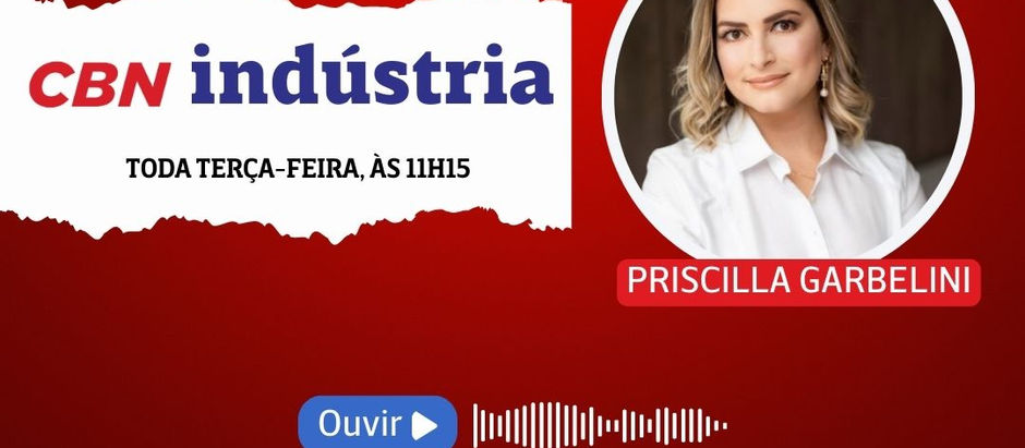 CBN Indústria - Priscilla Garbelini - 17/02/2026