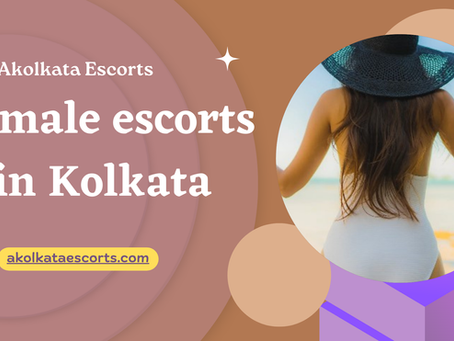 Discover Premium Female Escorts in Kolkata – Trusted Kolkata Escort Girl Services