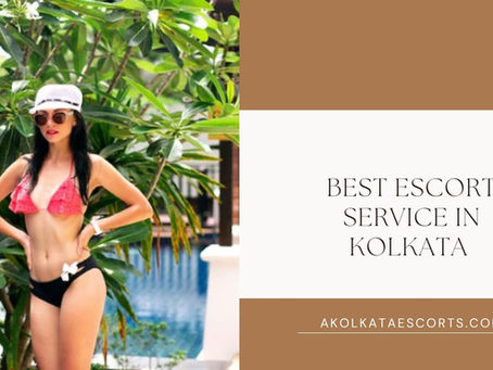Experience the Finest Companionship: The Best Escort Service in Kolkata