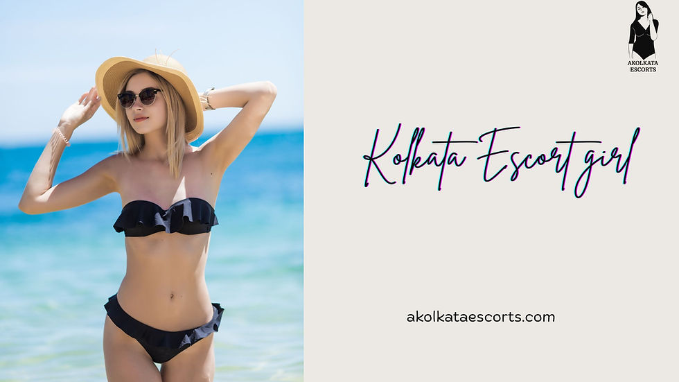 Exploring Kolkata Escort Services: A Guide to Discreet and Sophisticated Companionship