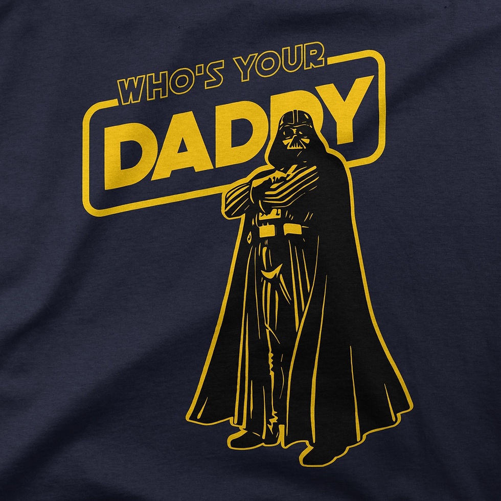 Star Wars Darth Vader who's your daddy adult unisex t-shirt