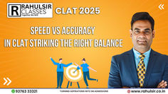 Speed vs Accuracy in CLAT: Striking the Right Balance