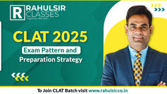 CLAT 2025: Important Dates, Exam Pattern, and Preparation Strategy