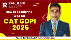 How to Tackle the WAT (Written Ability Test) for CAT GDPI 2025