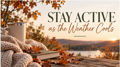 Stay Active This Fall: Simple Tips for Movement, Mobility & Wellness