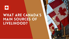 What Are Canada’s Main Sources of Livelihood?