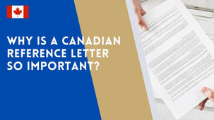 Why Is a Canadian Reference Letter So Important?