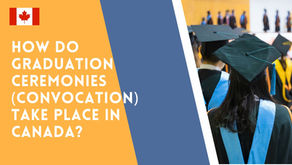 How Do Graduation Ceremonies (Convocation) Take Place in Canada?