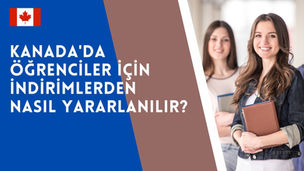Kanada'da Öğrenciler İçin İndirimlerden Nasıl Yararlanılır?