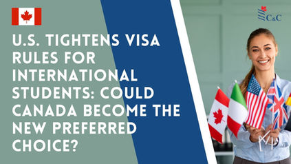 U.S. Tightens Visa Rules for International Students: Could Canada Become the New Preferred Choice?