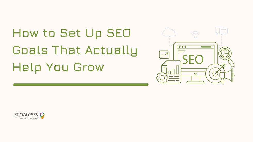 How to Set Up SEO Goals That Actually Help You Grow