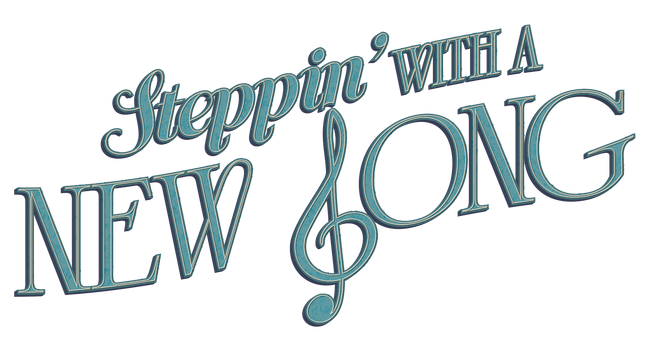 Steppin with a New Song title.PNG