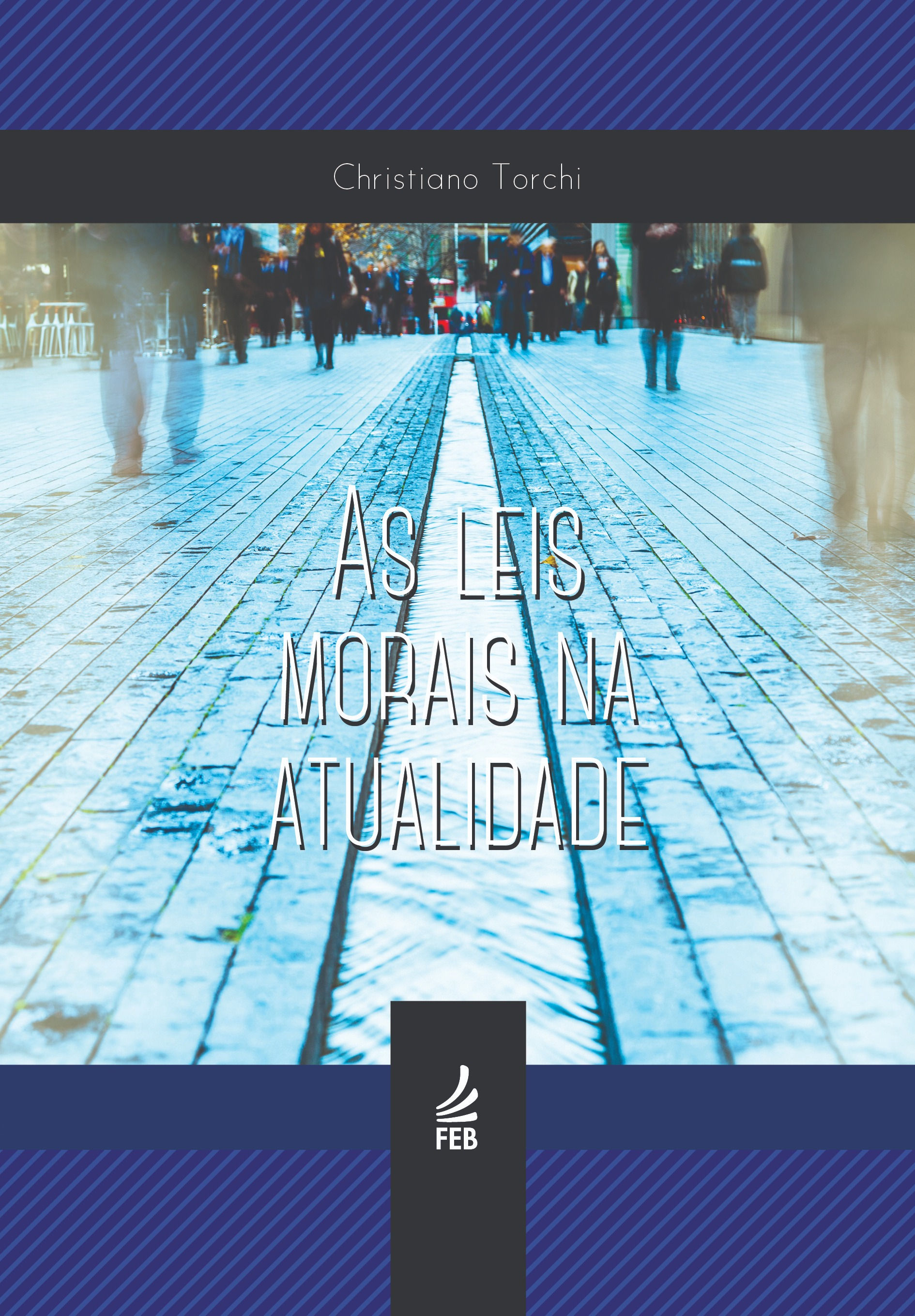 As Leis Morais na Atualidade