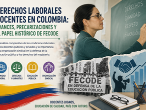 ESTADO ACTUAL DE LOS DERECHOS LABORALES DE LOS DOCENTES PÚBLICOS Y PRIVADOS EN COLOMBIA