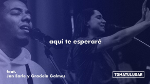 AQUÍ TE ESPERARÉ» de TOMATULUGAR junto a Jan Earle & Graciela Galmes