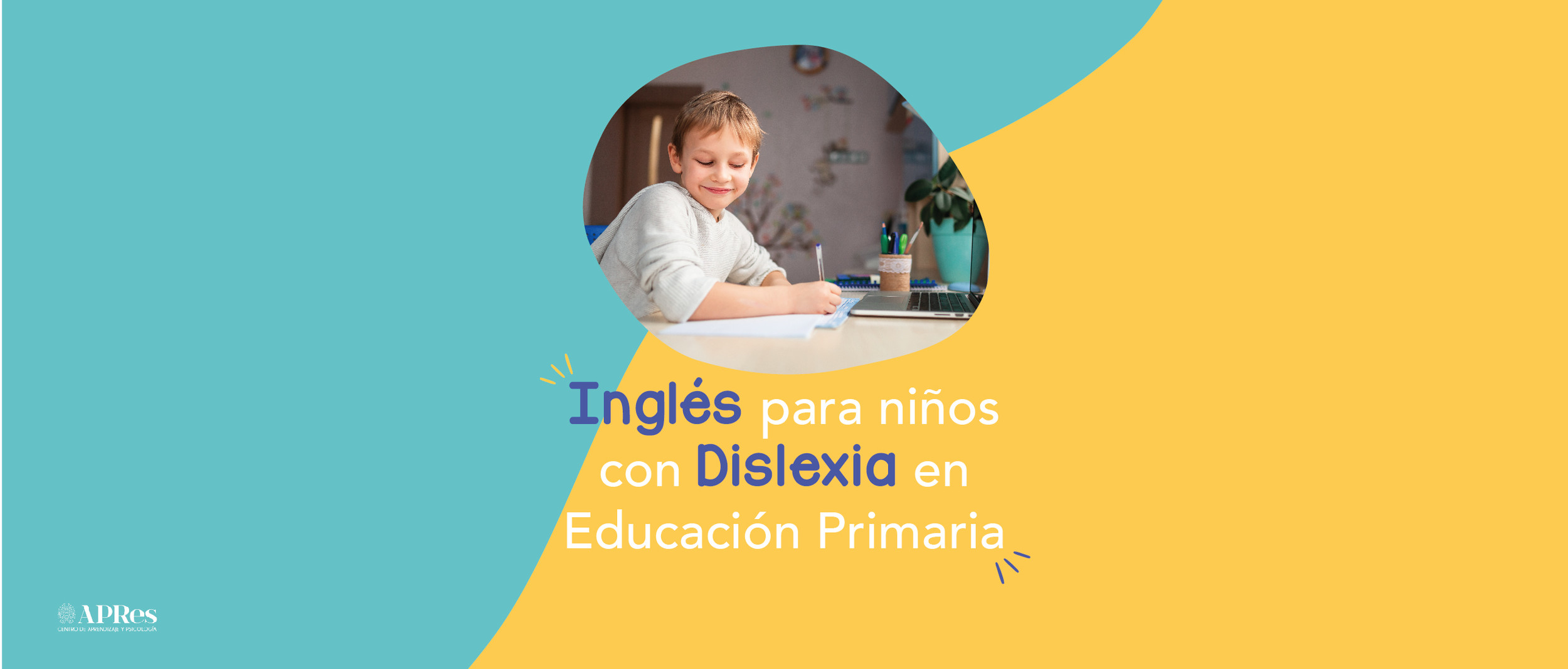 Inglés para estudiantes con Dislexia ¿Cómo apoyar su aprendizaje desde ...