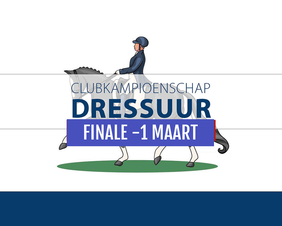 Inschrijving CK Dresuur FINALE - 1 Maart
