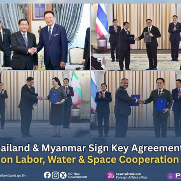 Thailand and Myanmar sign key agreements on labour, water and space cooperation: Thai govt