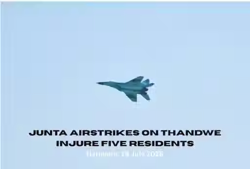 Junta Airstrikes on Thandwe Injure Five Residents