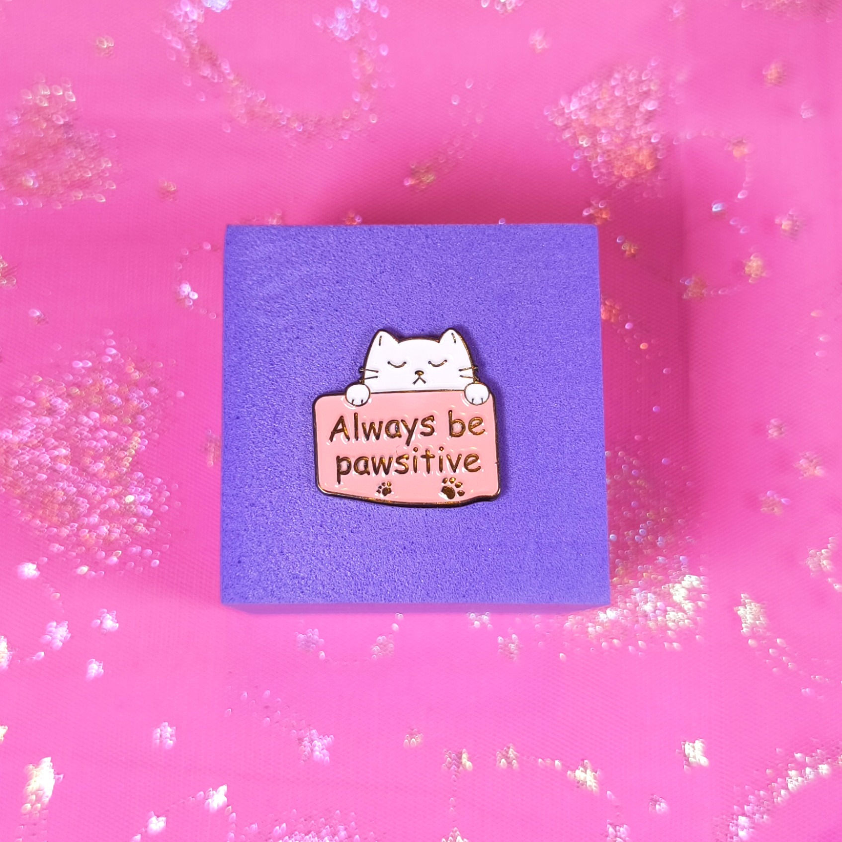 Pin - Always be pawsitive
