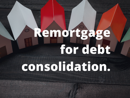Debt Consolidation Mortgages