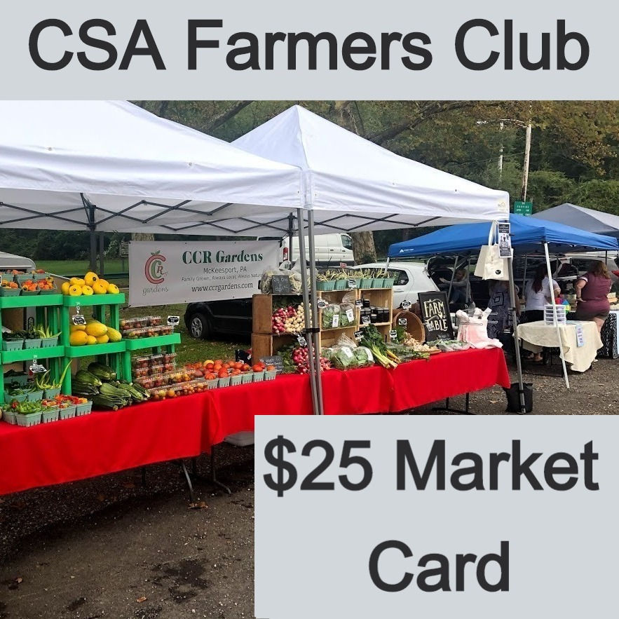 CSA Farmers Club - $25 Market Card
