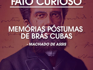Fato Curioso Resenha 2: Memórias Póstumas de Brás Cubas