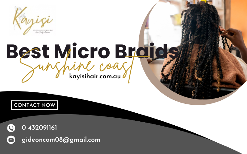 Best Micro Braids Sunshine coast