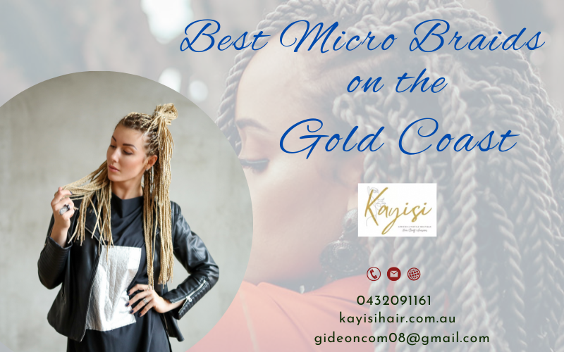 Best Micro Braids on the Gold Coast