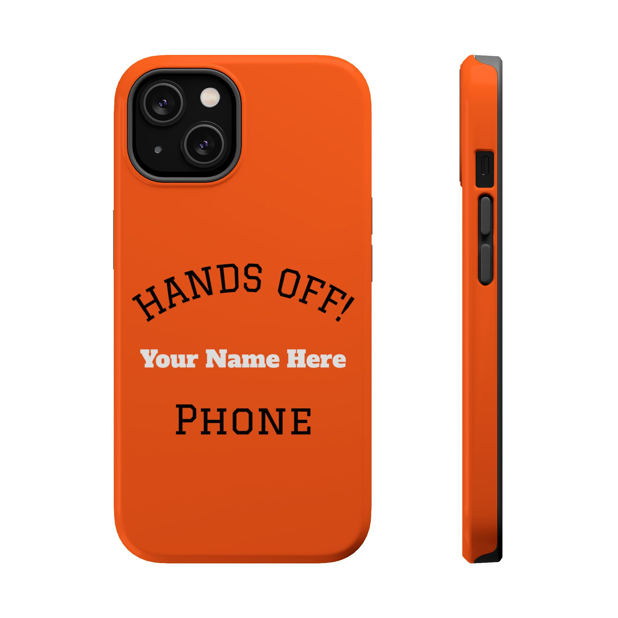 Phone Case, Hands Off My Phone Personalized iPhone Case, Magnetic Tough Cover,