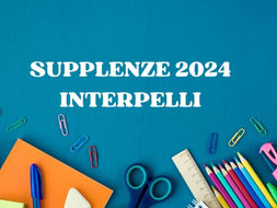 SUPPLENZE DOCENTI 2024, INTERPELLI: GLI AVVISI DELLE SCUOLE (ELENCO AGGIORNATO AL 5 OTTOBRE)