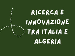 Università, bando per azioni congiunte di Ricerca e Innovazione tra Italia e Algeria. Domande entro il 15 gennaio 2025