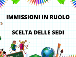 SCUOLA, IMMISSIONI IN RUOLO: COME EFFETTUARE LA SCELTA DELLE SEDI