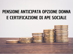 Pensione anticipata opzione donna e certificazione di APE sociale, ecco come presentare le domande telematiche (Inps)