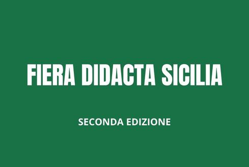 CONCLUSA LA SECONDA EDIZIONE DI “FIERA DIDACTA- SICILIANA’’