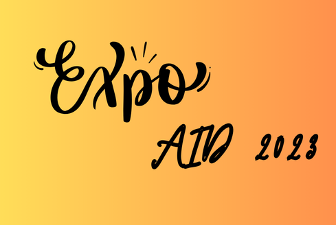 PRIMA EDIZIONE DELL’EVENTO NAZIONALE “EXPO AID 2023 - IO PERSONA AL CENTRO’’