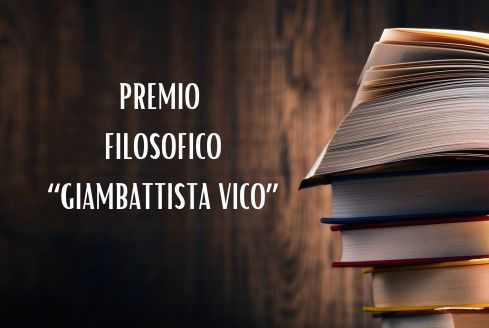 PROMOSSA LA XII EDIZIONE DEL PREMIO FILOSOFICO GIAMBATTISTA VICO