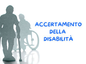 Accertamento della disabilità, al via dal 30 settembre 2025 al 31 dicembre 2026 la seconda fase sperimentale. Coinvolte diverse province. Quali? Scopriamolo insieme