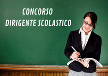 CONCORSO DIRIGENTI SCOLASTICI, PUBBLICATO IL BANDO. REQUISITI DI AMMISSIONE, PROVA SCRITTA E ORALE