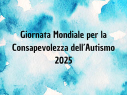 Giornata Mondiale per la Consapevolezza dell’Autismo 2025, iniziativa rivolta agli studenti delle scuole di ogni ordine e grado