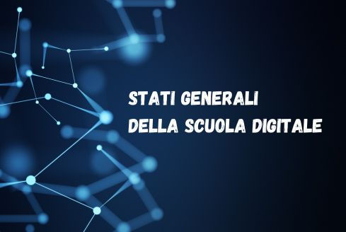 GIUNGE A BERGAMO L’OTTAVA EDIZIONE DEGLI “STATI GENERALI DELLA SCUOLA DIGITALE’’