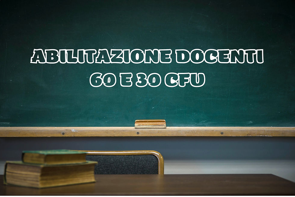 ABILITAZIONE DOCENTI 60 E 30 CFU: ELENCO BANDI AGGIORNATO AL 19 LUGLIO