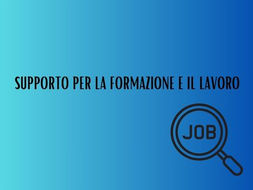 IN AUMENTO LE DOMANDE PER IL SUPPORTO PER LA FORMAZIONE E IL LAVORO