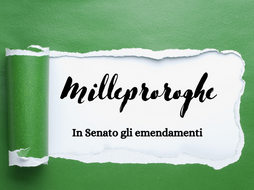 MILLEPROROGHE – IN SENATO GLI EMENDAMENTI: 24 SU SCUOLA, UNIVERSITÀ E RICERCA