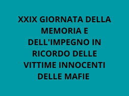 CISL SCUOLA, ASSEMBLEA IN OCCASIONE DELLA XXIX GIORNATA DELLA MEMORIA E DELL'IMPEGNO IN RICORDO DELLE VITTIME INNOCENTI DELLE MAFIE (VIDEO)