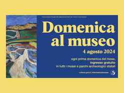 Mic, #Domenicalmuseo torna nel mese di agosto 2024 con ingresso gratuito nei musei e parchi archeologici d'Italia