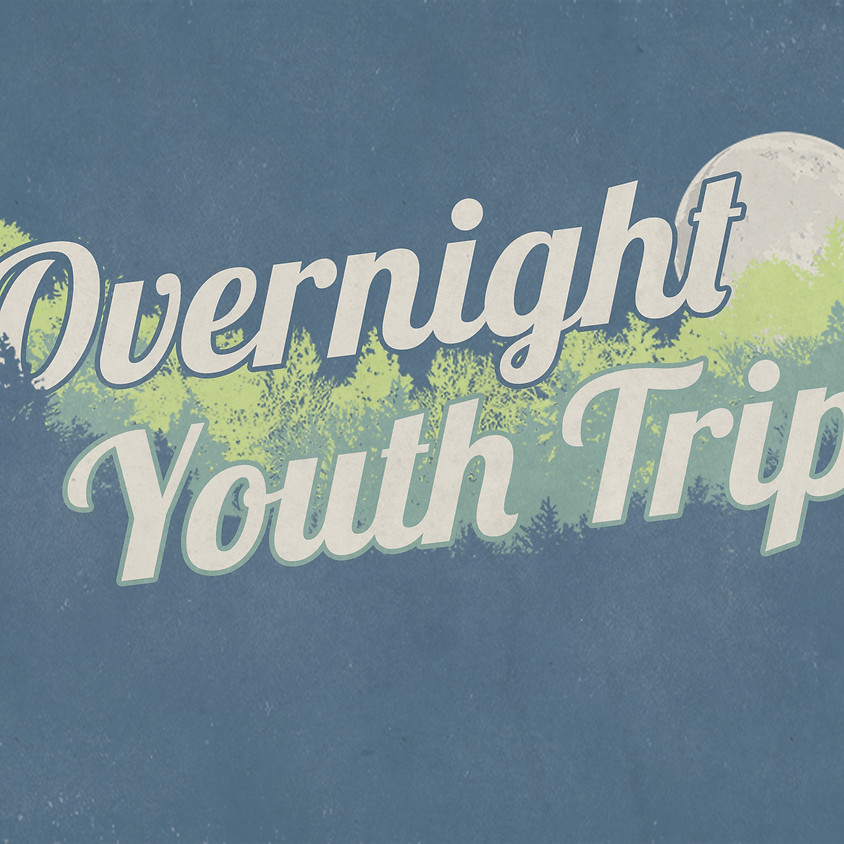 Overnight Youth Trips