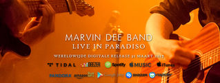 Marvin Dee Band - Live in Paradiso komt uit op 31 maart! Tell your friends!