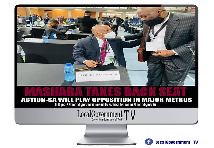 Local Government TV - NOVEMBER 2021 - MASHABA TAKES BACK SEAT.png