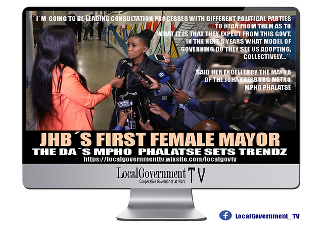 Local Government TV - NOVEMBER 2021 - JHB´S FIRST FEMALE MAYOR.png